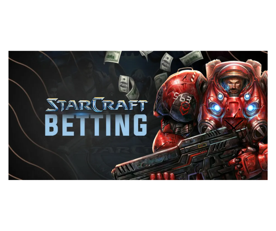 Mastering the Strategies of StarCraft Betting: A Comprehensive Guide