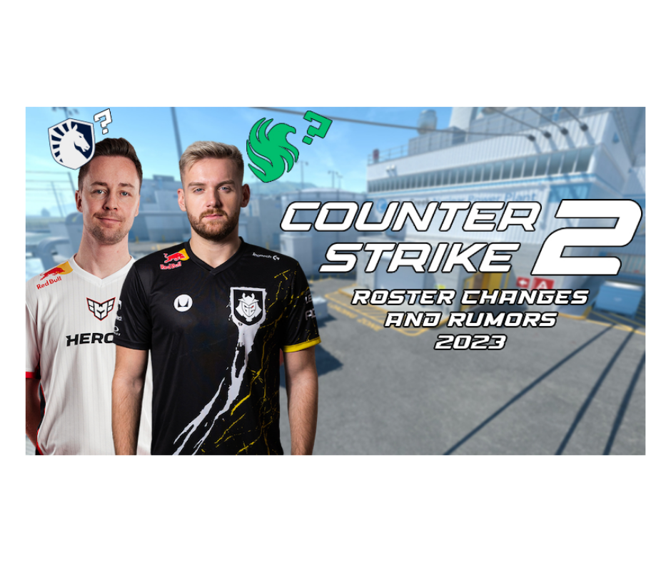 Read more about the article CS 2 Team Rosters for 2023: A Glimpse into Competitive Counter Strike